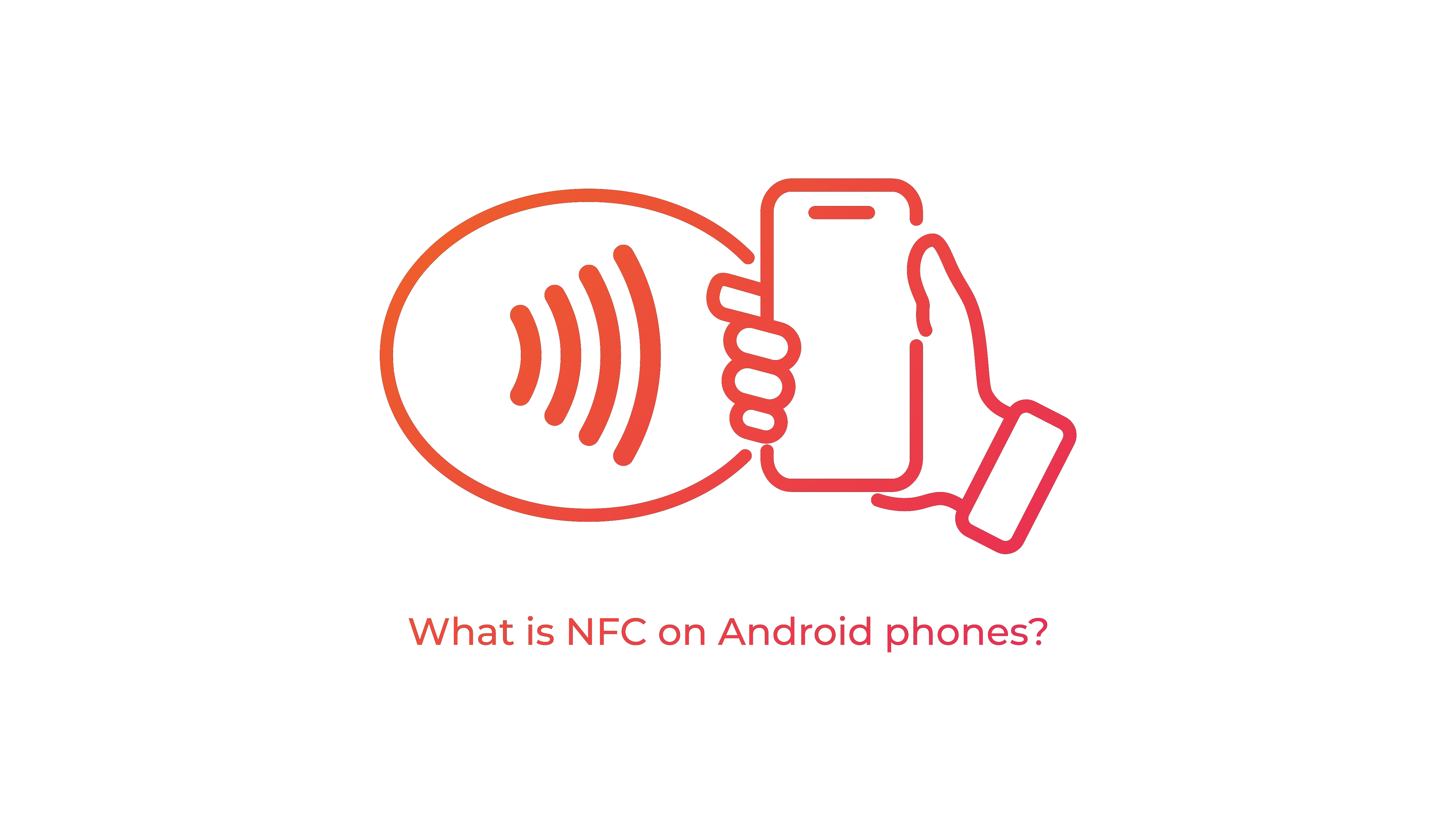 what-is-nfc-on-android-phones